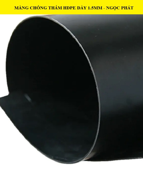Màng chống thấm HDPE dày 1.5mm sản xuất từ nhựa HDPE nhập khẩu